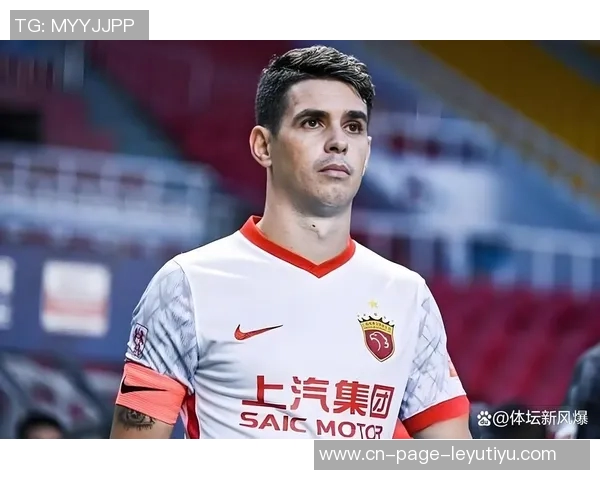 奥斯卡回忆签约海港经历:随口开价竟待八年赚取16亿欧 奥斯卡回忆签约海港经历:随口开价竟待八年赚取16亿欧