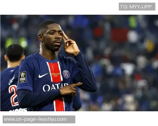 巴黎豪掷三千万续约登贝莱其团队要求薪资几近翻倍